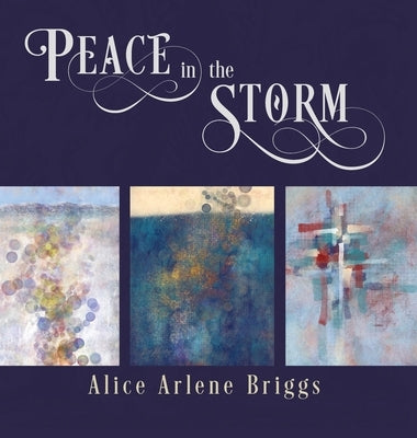 Peace in the Storm by Briggs, Alice
