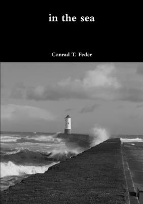 in the sea by Feder, Conrad T.