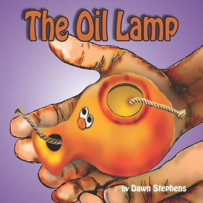 The Oil Lamp by Stephens, Dawn