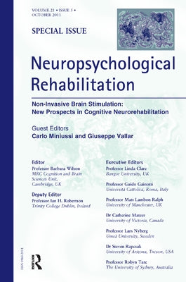 Non-Invasive Brain Stimulation: New Prospects in Cognitive Neurorehabilitation by Miniussi, Carlo