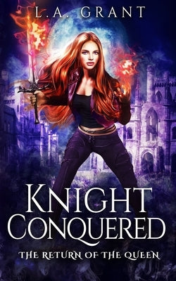Knight Conquered by Grant, L. a.
