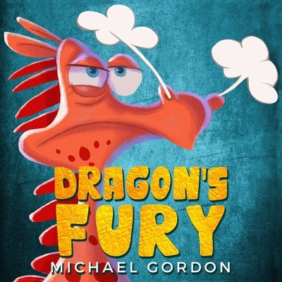 Dragon's Fury by Gordon, Michael
