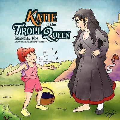 Katie and the Troll Queen by Nor, Grandma