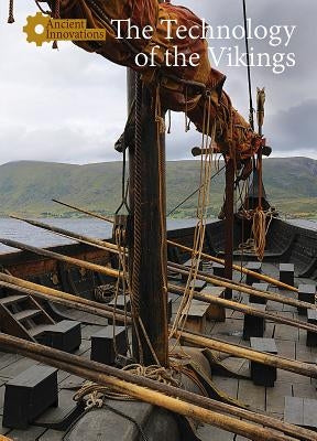 The Technology of the Vikings by Greenling, Jason