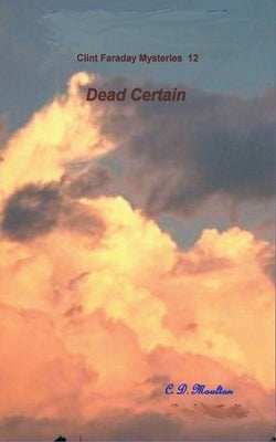 Dead Certain by Moulton, C. D.