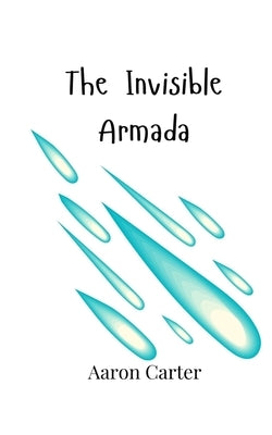 The Invisible Armada by Carter, Aaron