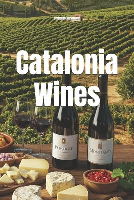 Catalonia Wines by Musumeci, Bernardo