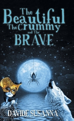 The Beautiful, The Crummy and The Brave by Susanna, Davide