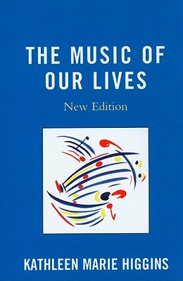 The Music of Our Lives by Higgins, Kathleen Marie