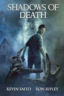 Shadows of Death: Supernatural Suspense with Scary & Horrifying Monsters by Ripley, Ron