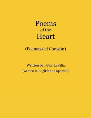 Poems of the Heart: Poemas del Corazón by Lavilla, Peter