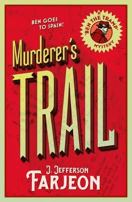 Murderer's Trail by Farjeon, J. Jefferson