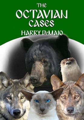 The Octavian Cases (Octavius Bear 17) by Demaio, Harry