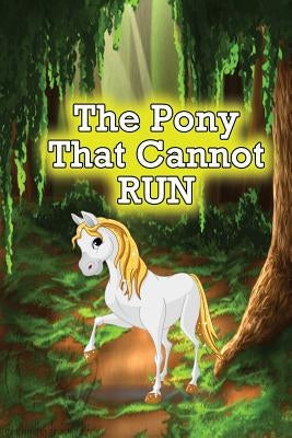 The Pony That Cannot Run by Kids, Jupiter