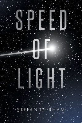 Speed of Light by Durham, Stefan