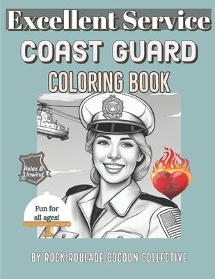 Coast Guard, Excellent Service: Coloring Book by Mahoney, Erin D.