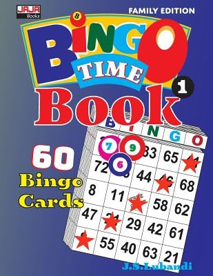 BINGO TIME Book 1: Family Edition with 60 Bingo Cards in Large Print by Lubandi, J. S.
