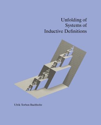 Unfolding of Systems of Inductive Definitions by Buchholtz, Ulrik Torben