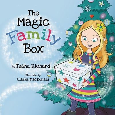 The Magic Family Box: A Crafty Holiday Tradition Full of Love by Richard, Tasha