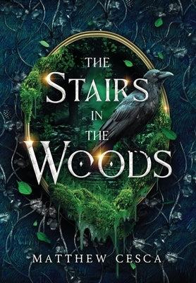 The Stairs in the Woods by Cesca, Matthew