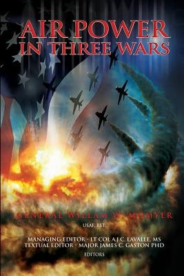 Air Power in Three Wars by Momyer, William W.