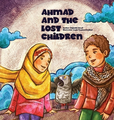 Ahmad and the Lost Children by Dewji, Sajjedah