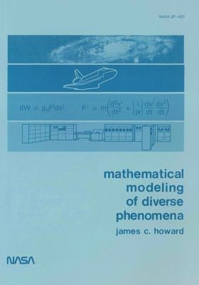 Mathematical Modeling of Diverse Phenomena by Howard, James C.