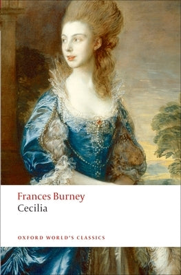 Cecilia, or Memoirs of an Heiress by Burney, Frances