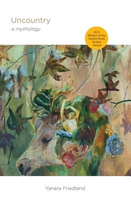 Uncountry by Friedland, Yanara
