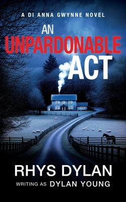 An Unpardonable Act by Dylan