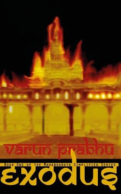 Exodus - Book One of the Mahabharata Simplified Series by Gautam, Raghav