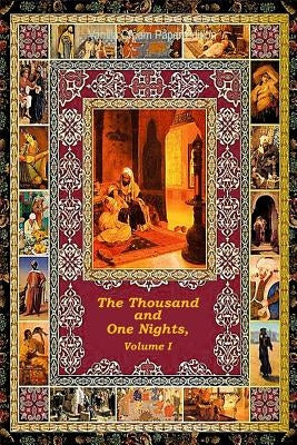 The Thousand and One Nights, Volume 1 by Anonymous