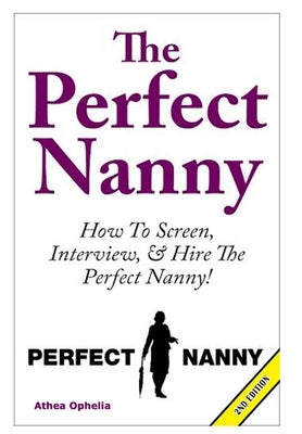 The Perfect Nanny by Ophelia, Athea