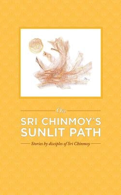 On Sri Chinmoy's Sunlit Path by Gressenich, Antaranga