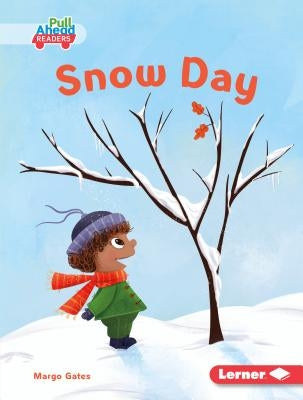 Snow Day by Gates, Margo