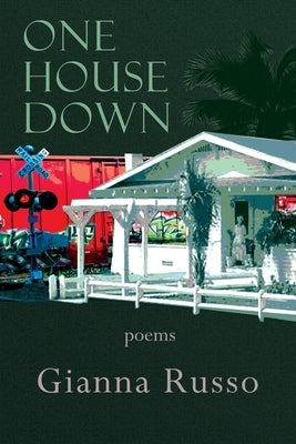 One House Down by Russo, Gianna