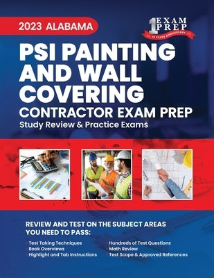 2023 Alabama PSI Painting and Wall Covering Contractor: 2023 Study Review & Practice Exams by Inc, Upstryve
