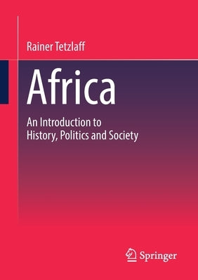 Africa: An Introduction to History, Politics and Society by Tetzlaff, Rainer