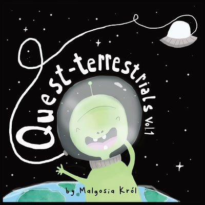 Quest-terrestrials Vol.1 by Krol, Malgosia
