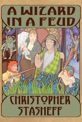 A Wizard in a Feud by Stasheff, Christopher
