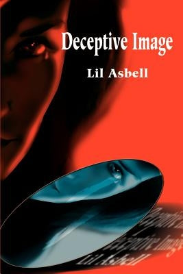 Deceptive Image by Asbell, Lil
