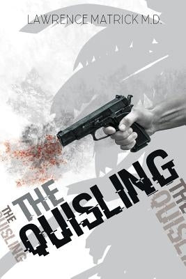 The Quisling by Matrick, Lawrence