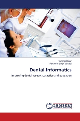 Dental Informatics by Kaur, Gurpreet
