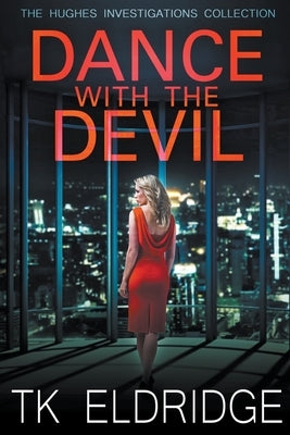 Dance with the Devil by Eldridge, T. K.