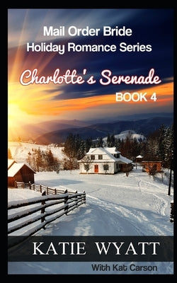 Charlotte's Serenade by Carson, Kat