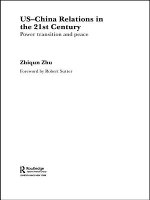 Us-China Relations in the 21st Century: Power Transition and Peace by Zhu, Zhiqun
