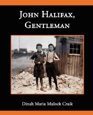 John Halifax Gentleman by Mulock, Dinah Maria