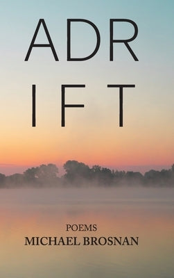 Adrift by Brosnan, Michael