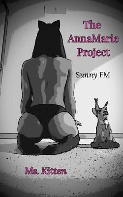 The AnnaMarie Project: Sunny FM by Kitten