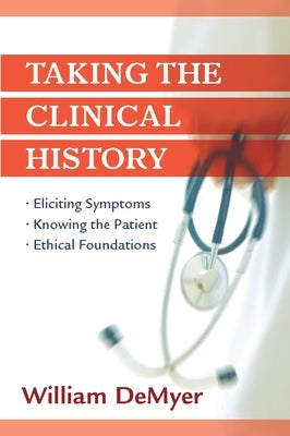 Taking the Clinical History by Demyer, William